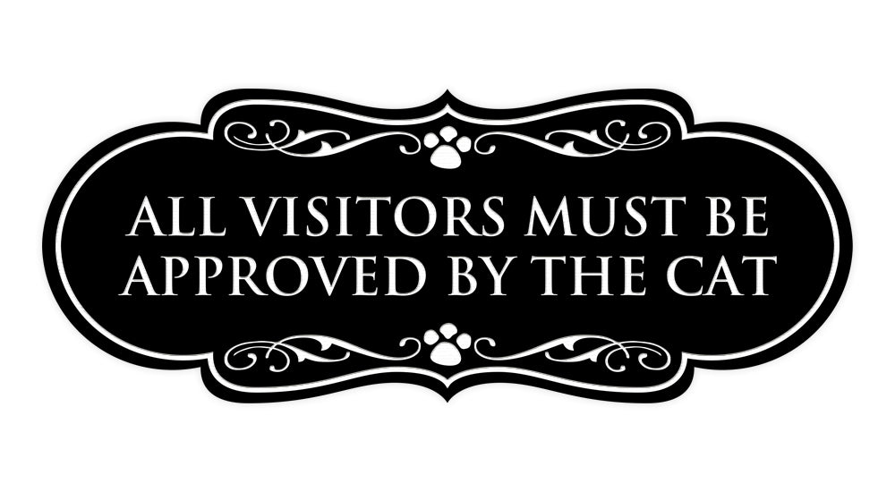 Designer Paws, All Visitors Must Be Approved By The Cat Wall or Door Sign