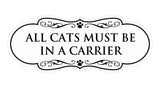 Motto Lita Designer Paws, All Cats must be in a Carrier Wall or Door Sign