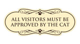 Designer Paws, All Visitors Must Be Approved By The Cat Wall or Door Sign