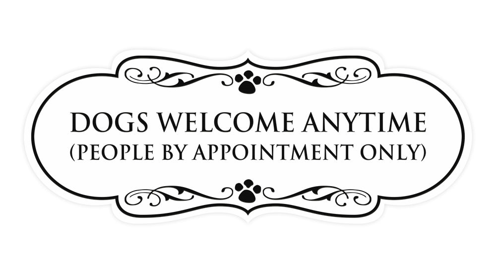 Designer Paws, Dogs Welcome Anytime (People by Appointment Only) Wall or Door Sign