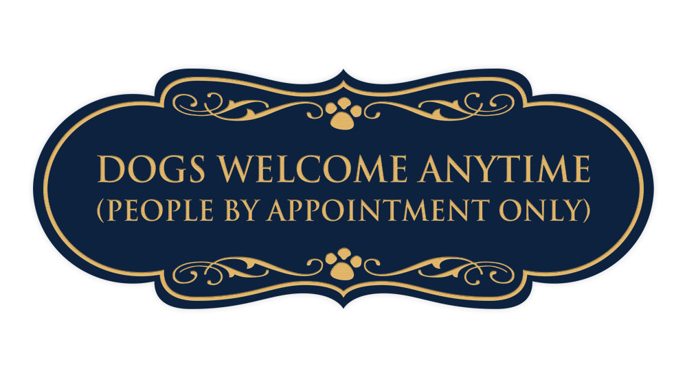 Designer Paws, Dogs Welcome Anytime (People by Appointment Only) Wall or Door Sign
