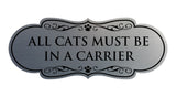 Motto Lita Designer Paws, All Cats must be in a Carrier Wall or Door Sign
