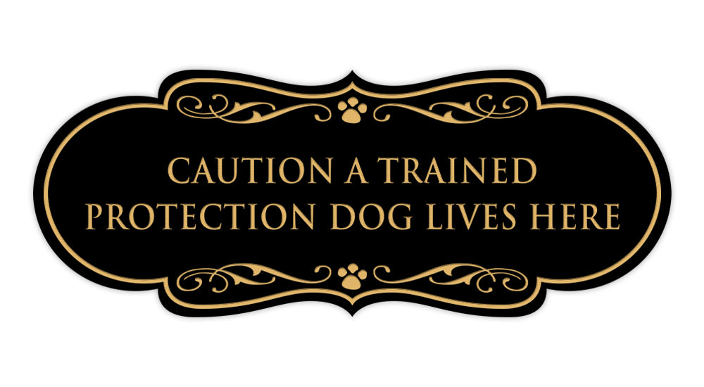 Designer Paws, Caution a Trained Protection Dog Lives Here Wall or Door Sign