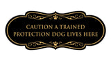 Designer Paws, Caution a Trained Protection Dog Lives Here Wall or Door Sign