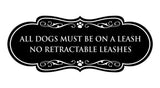 Motto Lita Designer Paws, All Dogs Must Be On A Leash No Retractable Leashes Wall or Door Sign