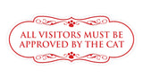 Designer Paws, All Visitors Must Be Approved By The Cat Wall or Door Sign