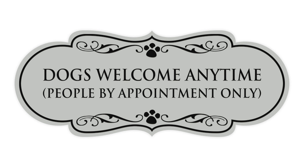 Designer Paws, Dogs Welcome Anytime (People by Appointment Only) Wall or Door Sign