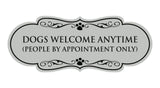 Designer Paws, Dogs Welcome Anytime (People by Appointment Only) Wall or Door Sign