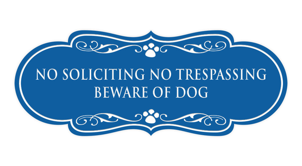 Designer Paws, No Soliciting No Trespassing Beware of Dog Wall or Door Sign