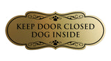 Designer Paws, Keep Door Closed Dog Inside Wall or Door Sign