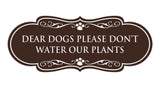 Designer Paws, Dear Dogs Please Don't Water Our Plants Wall or Door Sign