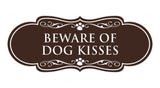 Designer Paws, Beware of Dog Kisses Wall or Door Sign