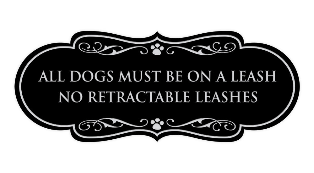 Motto Lita Designer Paws, All Dogs Must Be On A Leash No Retractable Leashes Wall or Door Sign