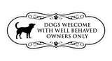 Designer Paws, Dogs Welcome with Well Behaved Owners Only Wall or Door Sign