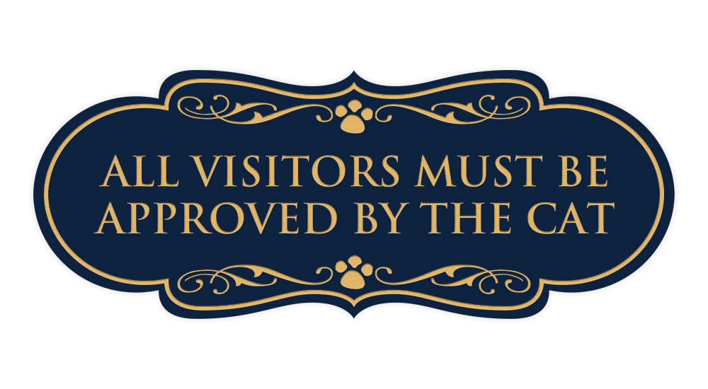 Designer Paws, All Visitors Must Be Approved By The Cat Wall or Door Sign
