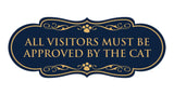 Designer Paws, All Visitors Must Be Approved By The Cat Wall or Door Sign