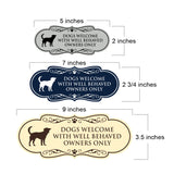 Designer Paws, Dogs Welcome with Well Behaved Owners Only Wall or Door Sign