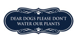Designer Paws, Dear Dogs Please Don't Water Our Plants Wall or Door Sign