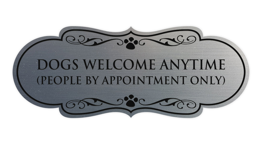 Designer Paws, Dogs Welcome Anytime (People by Appointment Only) Wall or Door Sign
