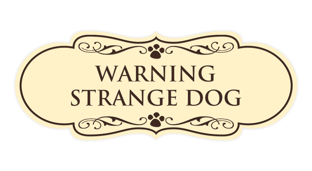 Designer Paws, Warning Strange Dog Wall or Door Sign