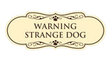 Designer Paws, Warning Strange Dog Wall or Door Sign