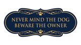Designer Paws, Never Mind The Dog Beware the Owner Wall or Door Sign