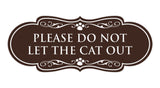 Designer Paws, Please Do Not Let the Cat Out Wall or Door Sign