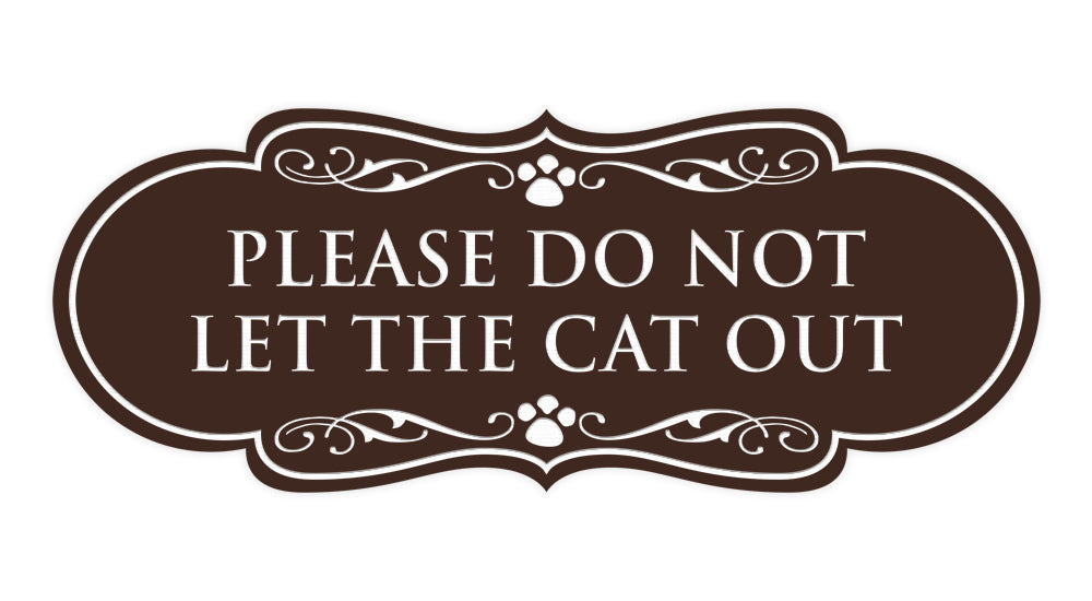 Designer Paws, Please Do Not Let the Cat Out Wall or Door Sign