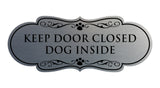 Designer Paws, Keep Door Closed Dog Inside Wall or Door Sign
