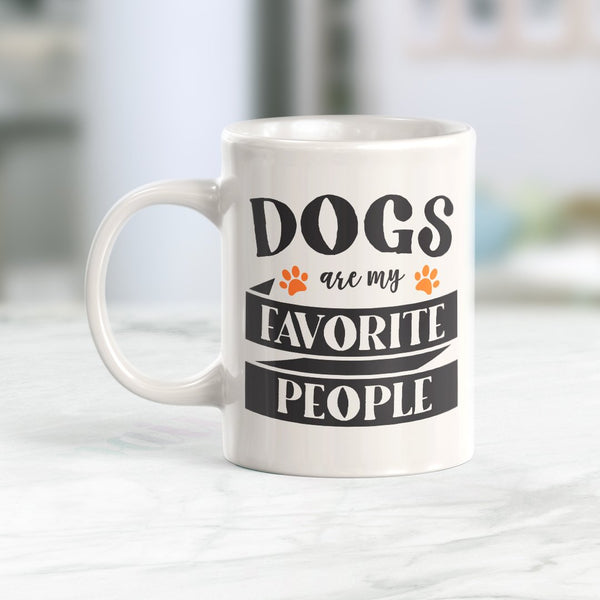 Dogs Are My Favorite People - 20 Oz Mug
