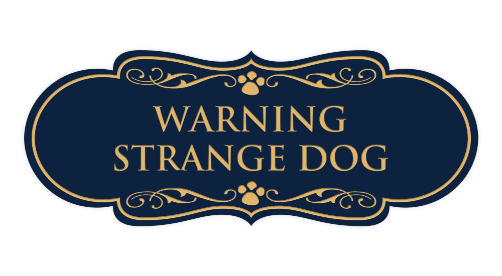 Designer Paws, Warning Strange Dog Wall or Door Sign