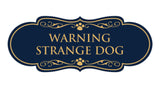 Designer Paws, Warning Strange Dog Wall or Door Sign