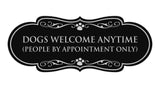 Designer Paws, Dogs Welcome Anytime (People by Appointment Only) Wall or Door Sign