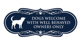 Designer Paws, Dogs Welcome with Well Behaved Owners Only Wall or Door Sign