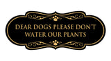 Designer Paws, Dear Dogs Please Don't Water Our Plants Wall or Door Sign