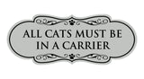 Motto Lita Designer Paws, All Cats must be in a Carrier Wall or Door Sign