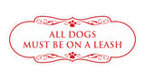 Designer All Dogs Must Be On A Leash Wall or Door Sign