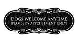 Designer Paws, Dogs Welcome Anytime (People by Appointment Only) Wall or Door Sign