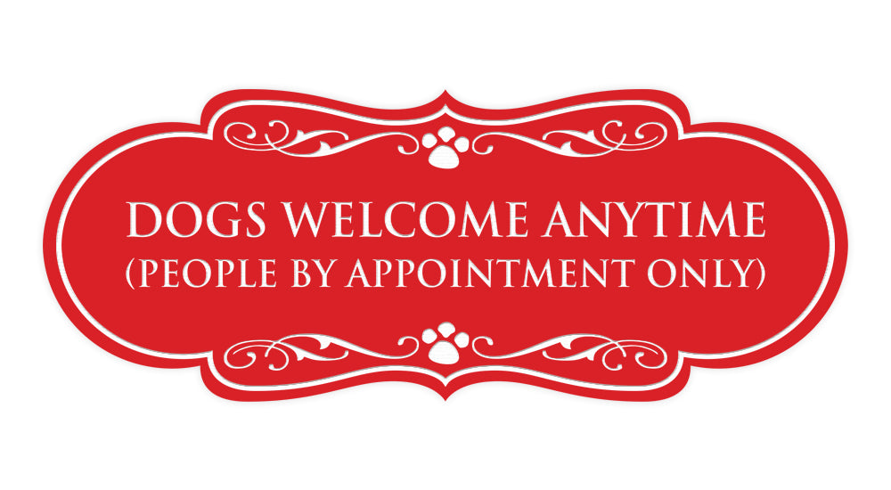 Designer Paws, Dogs Welcome Anytime (People by Appointment Only) Wall or Door Sign