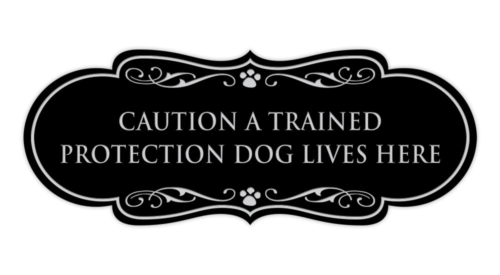 Designer Paws, Caution a Trained Protection Dog Lives Here Wall or Door Sign