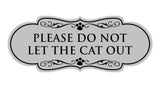 Designer Paws, Please Do Not Let the Cat Out Wall or Door Sign
