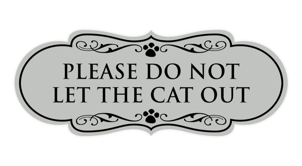 Designer Paws, Please Do Not Let the Cat Out Wall or Door Sign