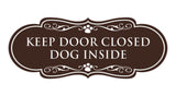 Designer Paws, Keep Door Closed Dog Inside Wall or Door Sign