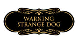 Designer Paws, Warning Strange Dog Wall or Door Sign