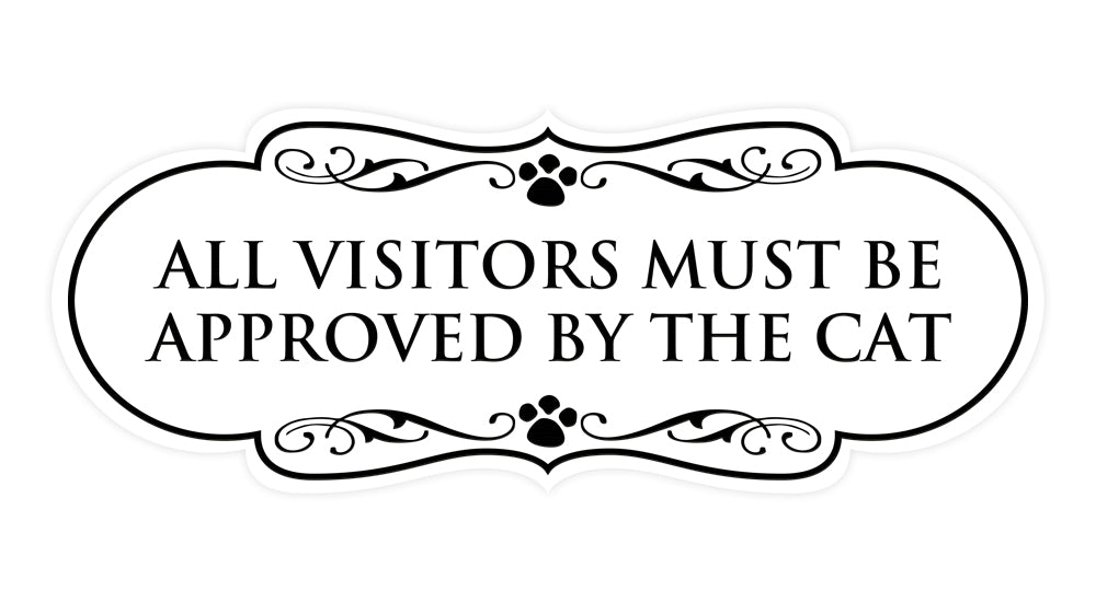 Designer Paws, All Visitors Must Be Approved By The Cat Wall or Door Sign