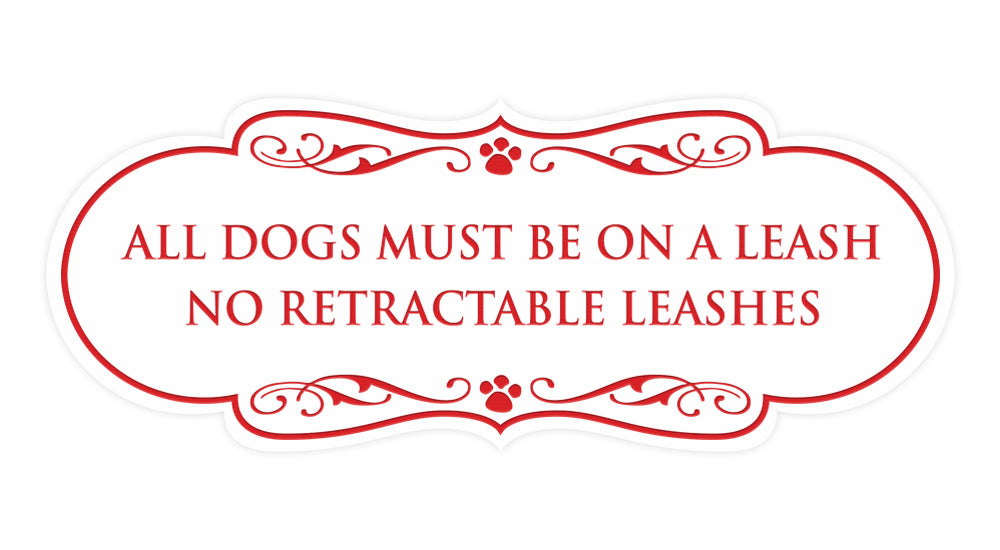 Motto Lita Designer Paws, All Dogs Must Be On A Leash No Retractable Leashes Wall or Door Sign