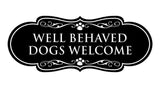 Designer Paws, Well Behaved Dogs Welcome Wall or Door Sign