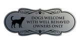 Designer Paws, Dogs Welcome with Well Behaved Owners Only Wall or Door Sign
