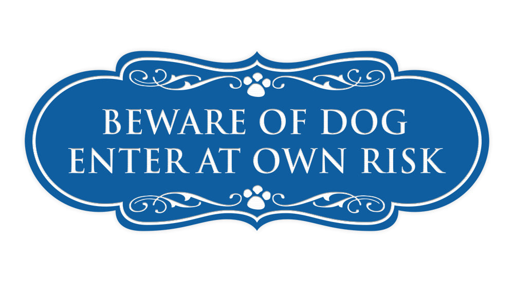 Designer Paws, Beware of Dog Enter at Own Risk Wall or Door Sign