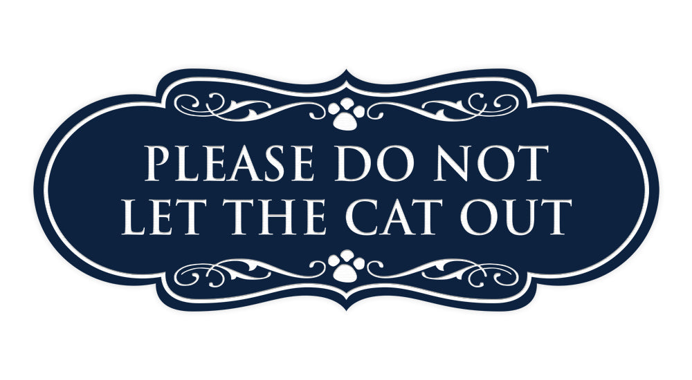 Designer Paws, Please Do Not Let the Cat Out Wall or Door Sign